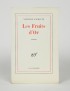 SARRAUTE Nathalie Les Fruits d'or Gallimard 1963 édition originale vélin pur fil seul grand papier broché