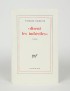 SARRAUTE Nathalie « disent les imbéciles » Gallimard 1976 édition originale vélin pur fil seul grand papier
