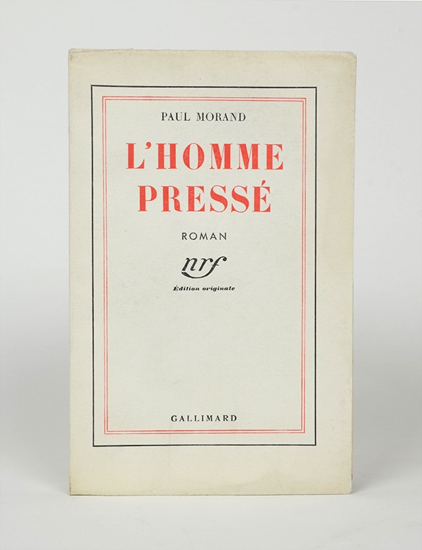 MORAND Paul L'Homme pressé Gallimard 1941 édition originale vélin pur fil grand papier broché