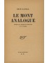 DAUMAL René Le Mont analogue Gallimard 1952 édition originale SP envoi autographe signé du préfacier à Marcel Thiébaut