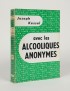 KESSEL Joseph Avec les alcooliques anonymes Gallimard 1960 édition originale SP envoi autographe signé à son frère Georges