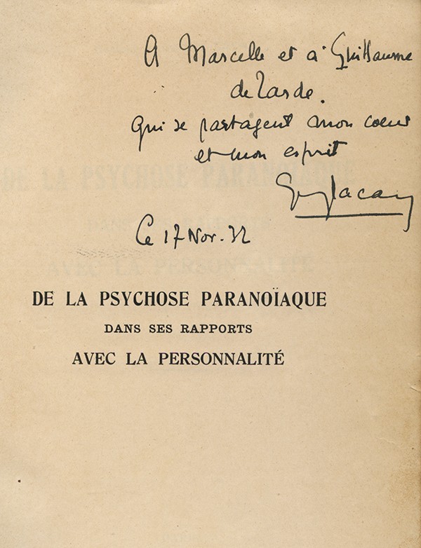 LACAN Jacques De la psychose paranoïaque Le Francois 1932 édition originale premier tirage envoi autographe signé à Guillaume et