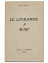 GENET Jean Le Condamné à mort Fresnes 1942 très rare édition originale du premier livre de Jean Genet tirage limité à 100 exempl