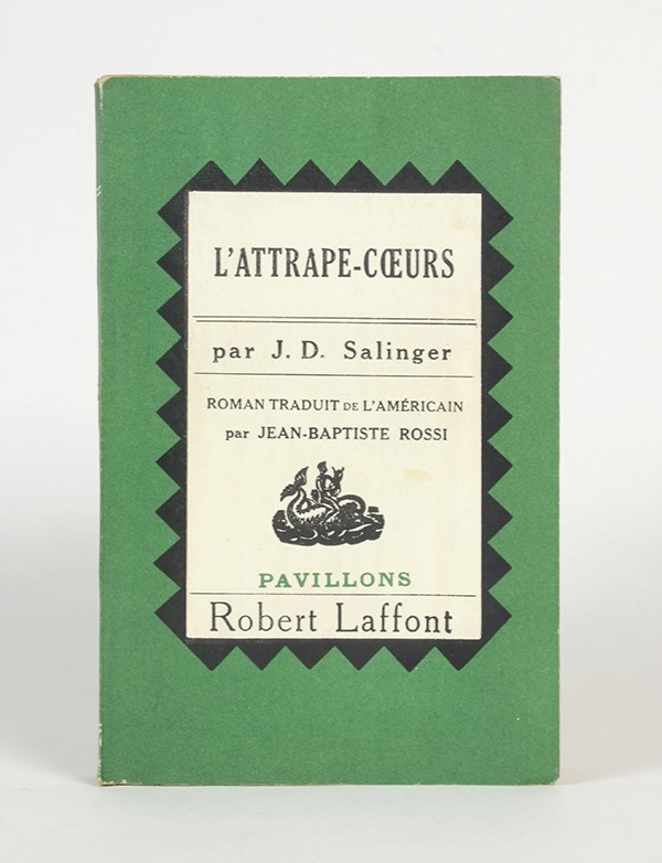 SALINGER J. D. L'Attrape-cœurs Robert Laffont 1953 édition originale française envoi autographe signé à Galtier-Boissière