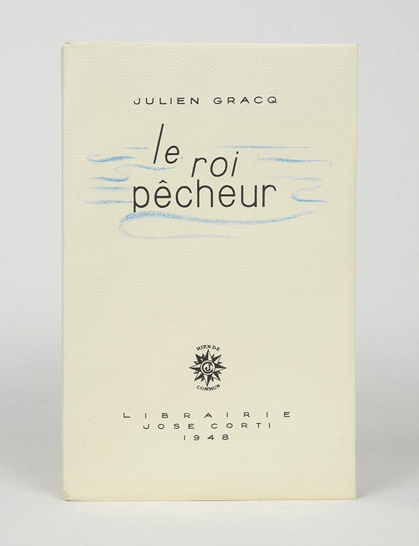 GRACQ Julien Le Roi pêcheur José Corti 1948 édition originale vélin du Marais grand papier