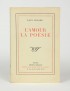 ELUARD Paul L'Amour la Poésie Nouvelle Revue Française 1929 édition originale vélin pur fil grand papier envoi autographe signé 