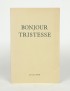 SAGAN Françoise Bonjour tristesse Julliard 1954 édition hors commerce Corvol l'Orgueilleux Noël 1954 envoi autographe signé