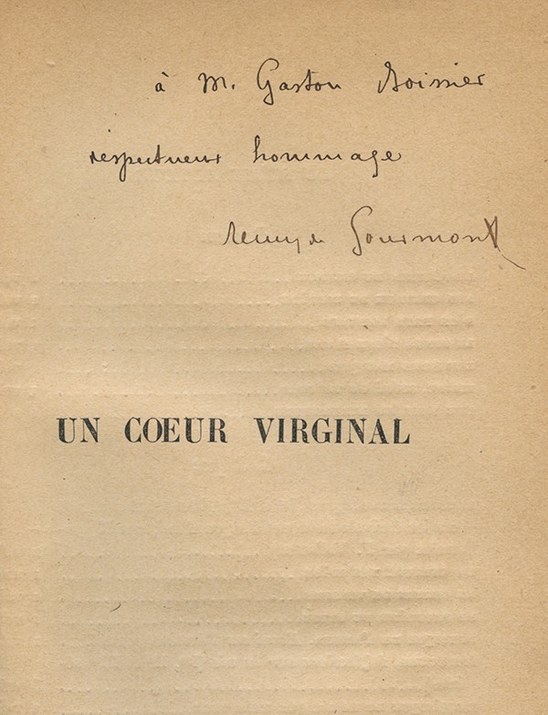 GOURMONT Remy de Un cœur virginal Mercure de France 1907 édition originale envoi autographe signé à Gaston Boissier
