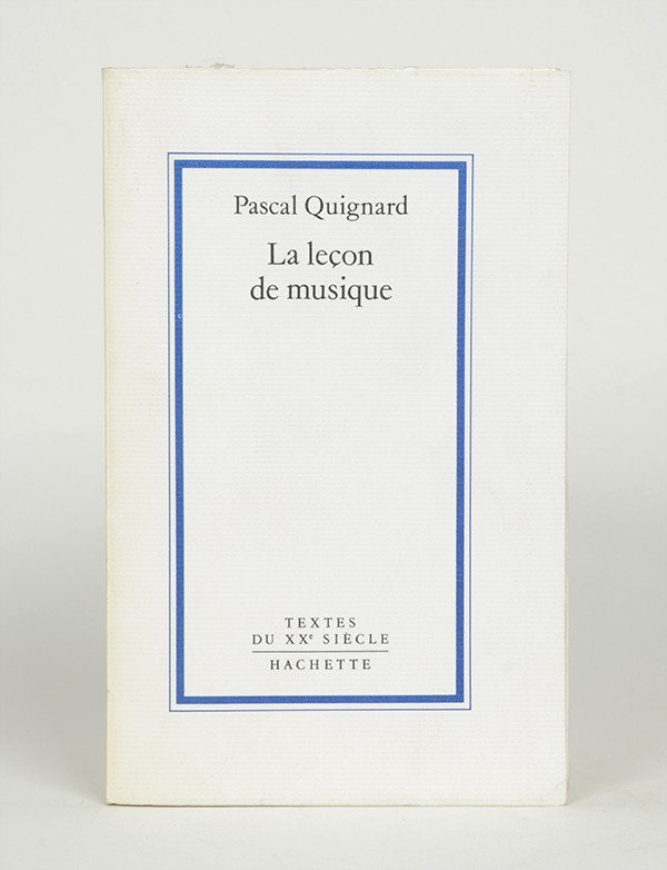 QUIGNARD Pascal La Leçon de musique Hachette 1987 édition originale rare exemplaire à grandes marges non massicoté hors commerce