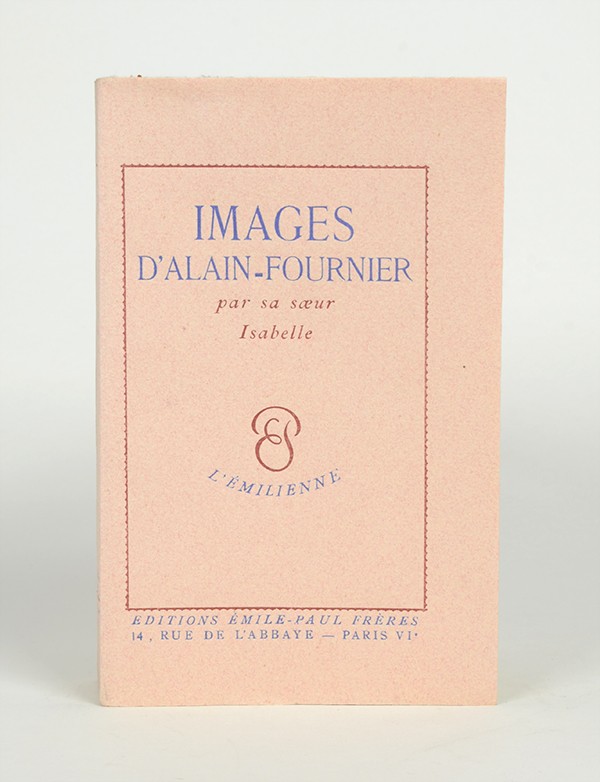 RIVIÈRE Isabelle Images d'Alain-Fournier par sa sœur Isabelle Émile Paul 1938 édition originale Japon impérial grand papier