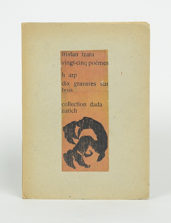 TZARA Tristan Vingt-cinq poèmes Zürich Collection Dada 1918 édition originale 10 bois de Hans Arp envoi autographe signé