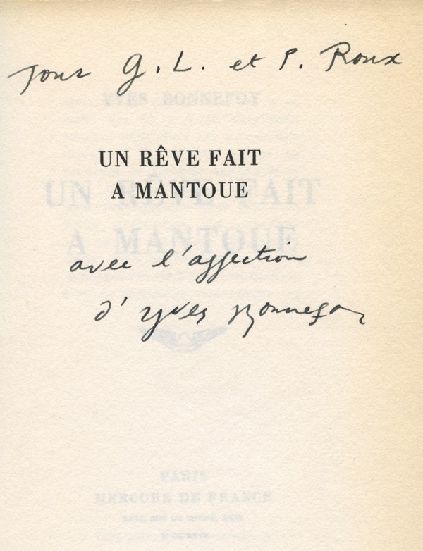 BONNEFOY (Yves) Un rêve fait à Mantoue envoi à Gaston Louis et Pauline Roux