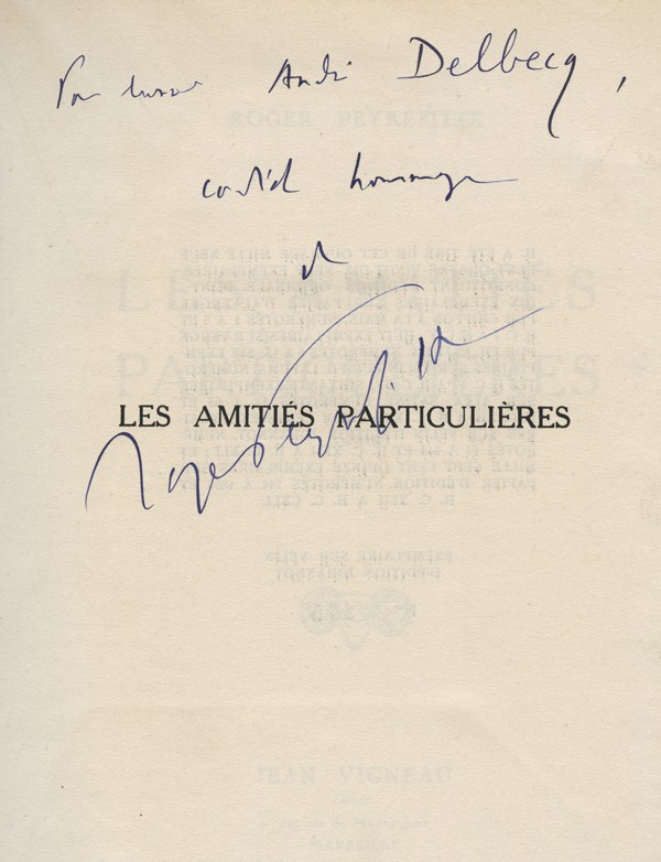 PEYREFITTE (Roger) Les amitiés particulières envoi autographe signé